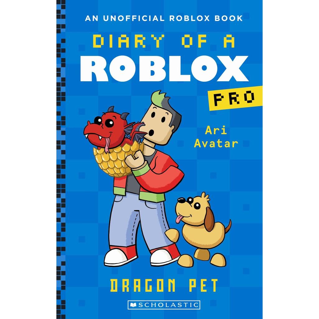 [BnB] USED Diary of a Roblox Pro: Dragon Pet by Ari Avatar (มือสอง: ชอบใหม่)
