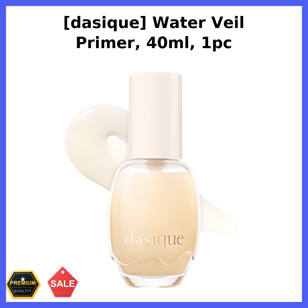 BEST [dasique] Water Veil Primer, 40ml, 1pc / Korean Makeup Primer / Smooth Canvas / ของแท้ 100% by 