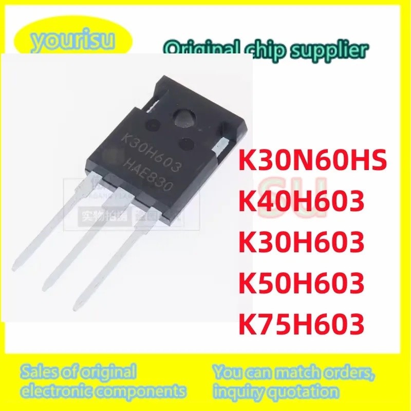 1-5PCS K30H603 K30N60HS K40H603 30H603 30N60 40H603 K50H603 K75H603 TO-3P TO247 ขายส่ง Field Effect 
