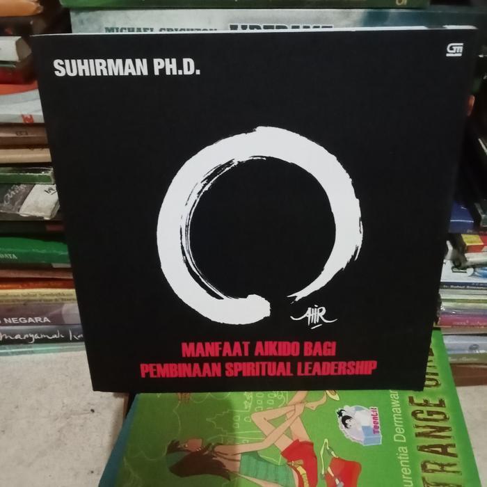 ต้นฉบับ MANFAAT AIKIDO สําหรับ SPIRITUAL LEADERSHIP SUHERMAN PHD