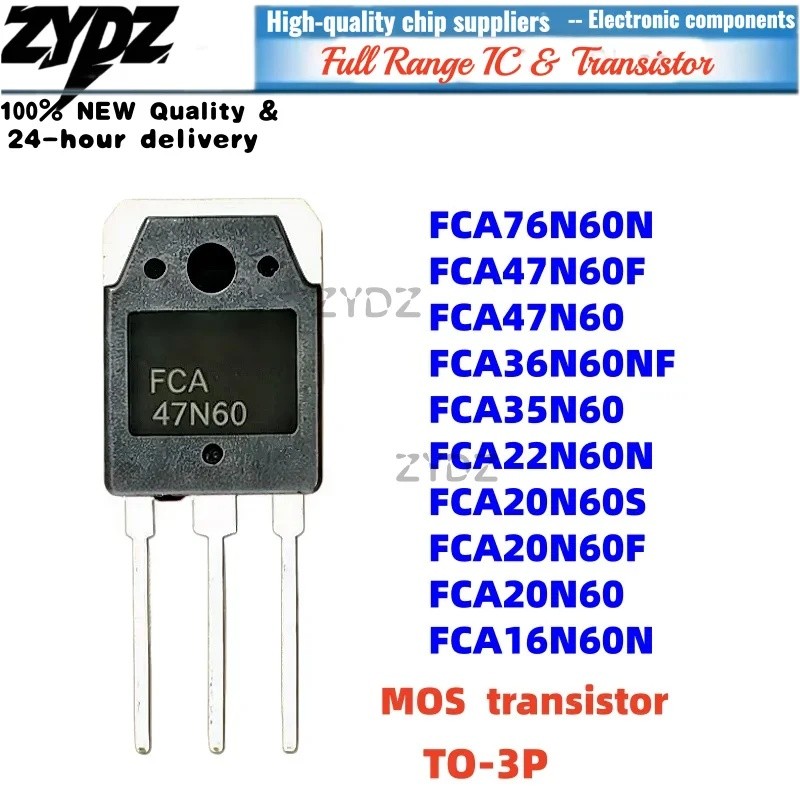 1-5PCS FCA22N60N FCA16N60N FCA36N60NF FCA20N60S FCA76N60N FCA20N60 FCA47N60F FCA20N60F FCA35P ทรานซิ