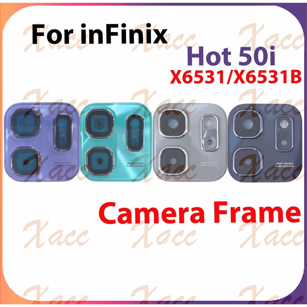 สําหรับ InFinix Hot 50i X6531 X6531B เลนส์กล้องด้านหลังฝาครอบกรอบเลนส์กล้องด้านหลังโทรศัพท์เปลี่ยนกา