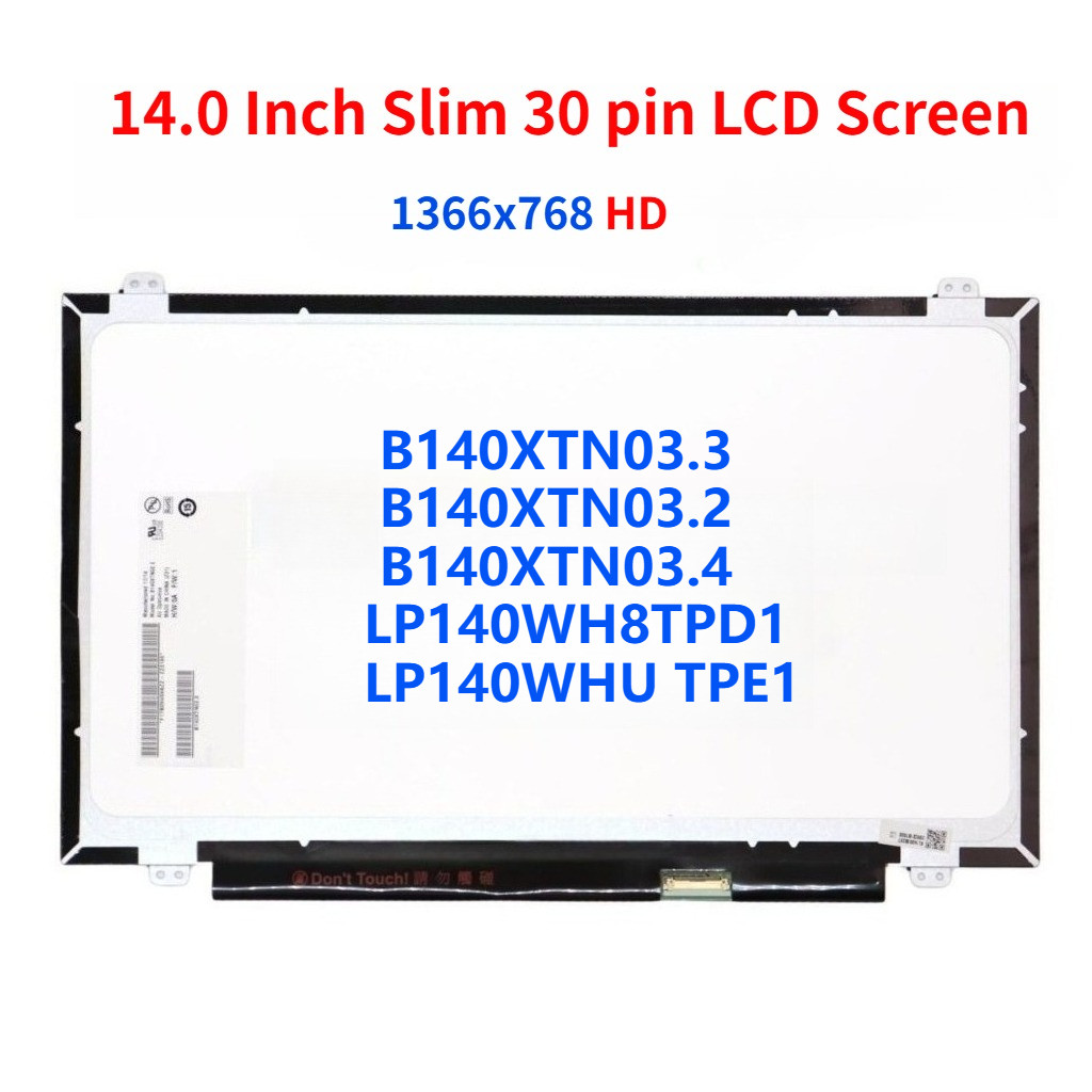 B140XTN03.3 B140XTN03.2 B140XTN03.4 LP140WH8TPD1 LP140WHU TPE1 14 นิ้วแล็ปท็อปหน้าจอ LED
