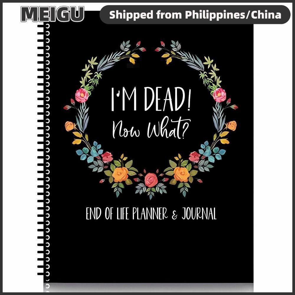 MEIGU End of Life Planner, ลดความเครียดเมื่อฉัน Gone Workbook สมุดวางแผน Legacy, ฉันตายตอนนี้หนังสือ