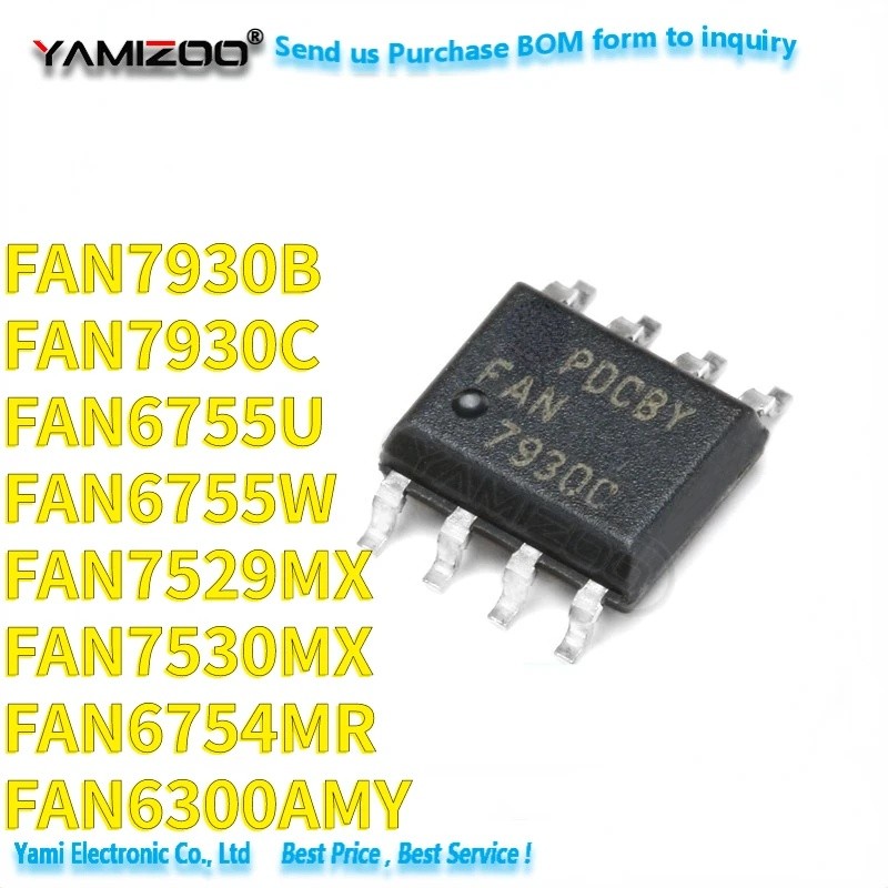 5PCS FAN6754MR FAN6755U FAN6755W FAN7529MX FAN7530MX FAN7930B FAN7930C SOP8 FAN6300AMY FAN6300 FAN67