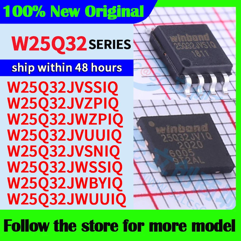 5PCS W25Q32JVSIQ W25Q32JVCZPIQ W25Q32JWPIQ W25Q32JWUUIQ W25Q32JWSSIQ W25Q32JWSSIQ ชิป SOPQ32JW25Q32Q