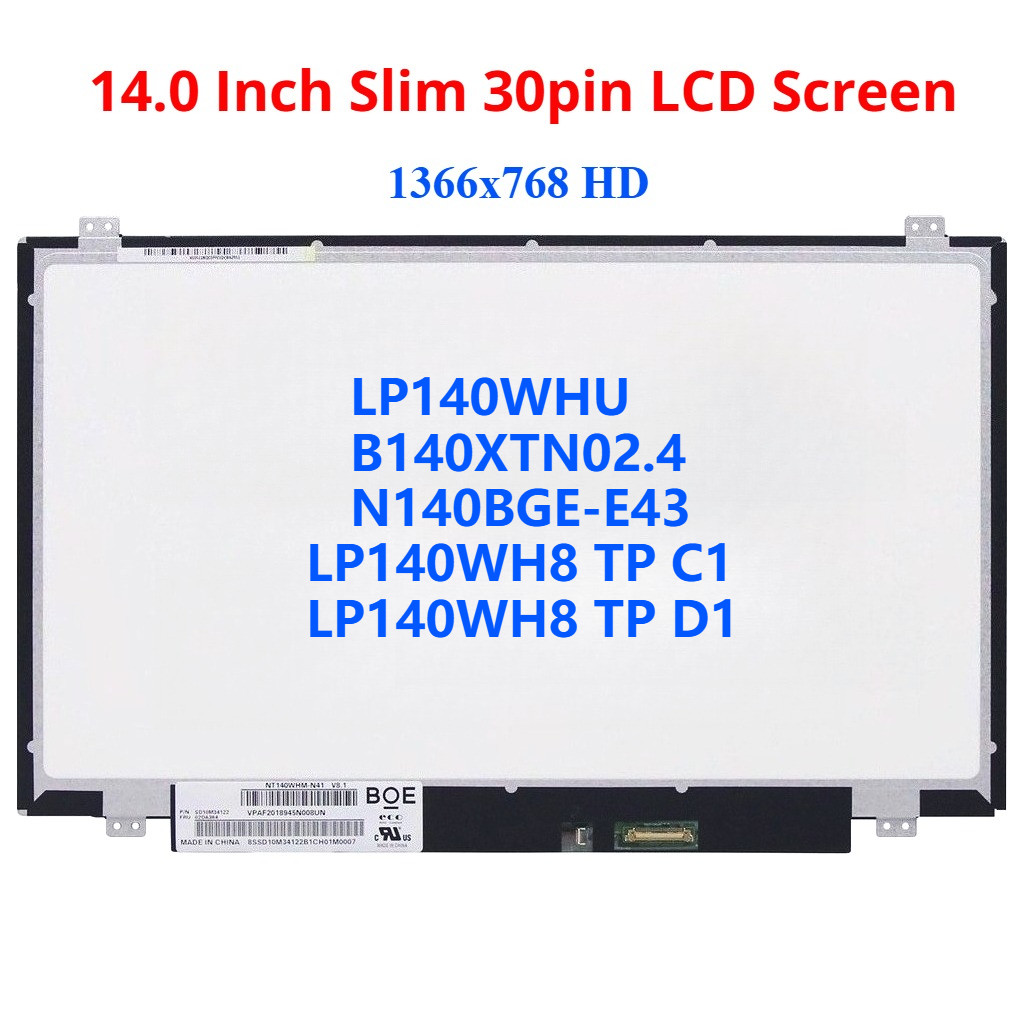 14 นิ้ว LCD LP140WHU B140XTN02.4 N140BGE-E43 LP140WH8 TP C1 LP140WH8 TP D1 แล็ปท็อป LCD Scree