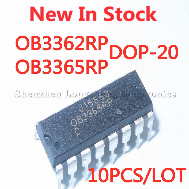 10 ชิ้น/ล็อตใหม่ OB3362RP OB3365RP OB3362 OB3365 DIP-20 LED power board backlight IC ในสต็อก 8LDE