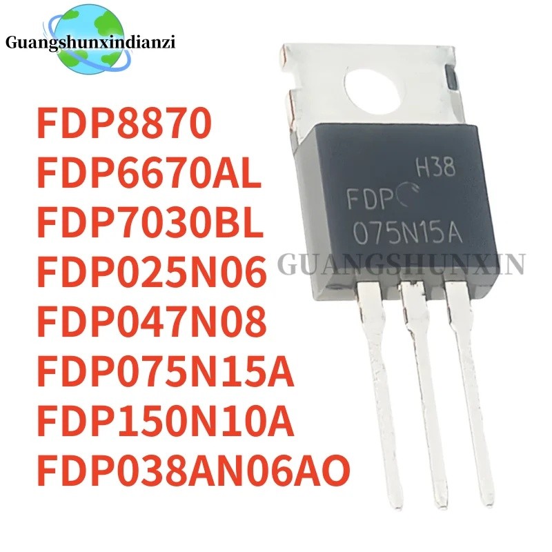 1-5 ชิ้น FDP7030BL FDP047N08 FDP6670AL FDP150N10A FDP8870 FDP025N06 FDP075N15A FDP038AN06AO TO-220 ข