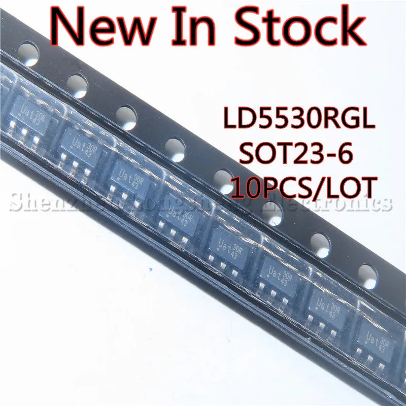 10 ชิ้น/ล็อต LD5530RGL LD5530 30R SMD SOT23-6 LCD driver power ชิปใหม่ในสต็อกคุณภาพ 100% 3W3B