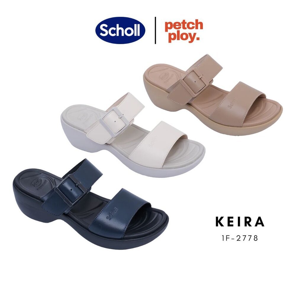 Scholl รุ่น Keira - เคียร่า 1F-2778 รองเท้าสกอลล์ของแท้ รองเท้าสุขภาพ สวมใส่สบายและทนทาน