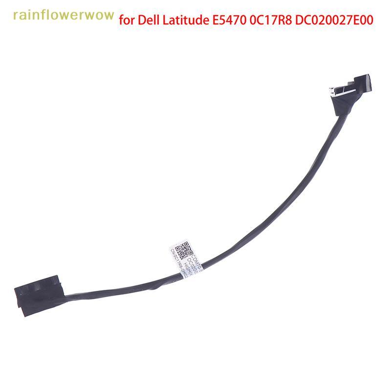 C&B 1PCS สายแบตเตอรี่ใหม่สําหรับ Latitude E5470 0C17R8 DC020027E00 (th)