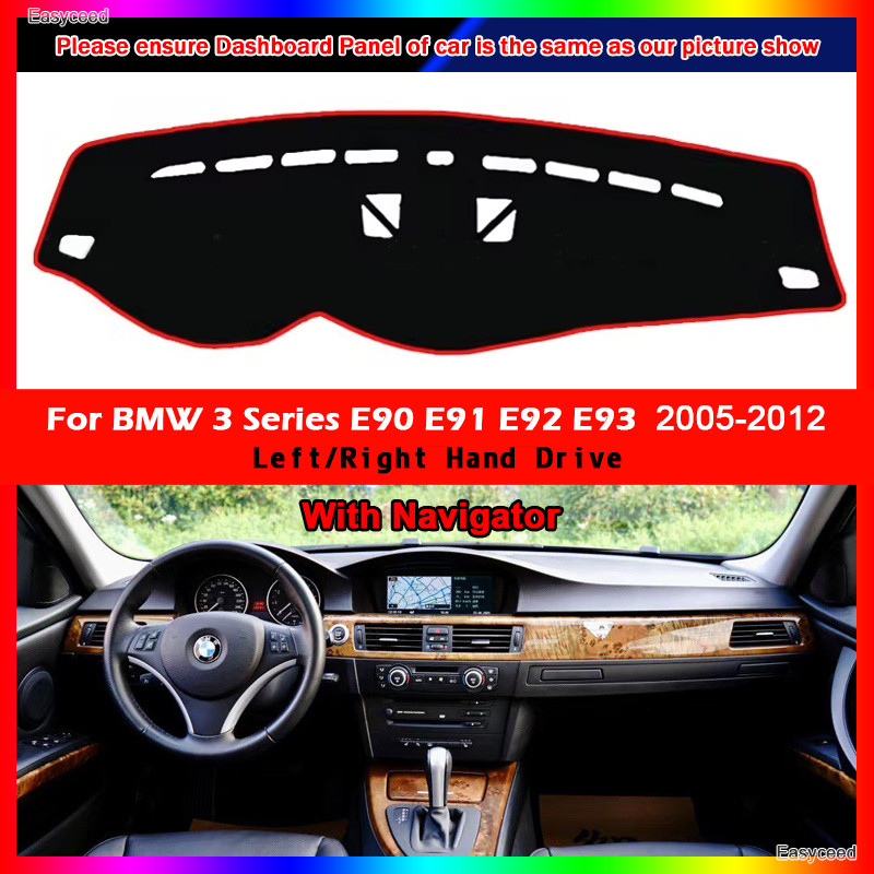 สําหรับ BMW 3 Series E90 E91 E92 E93 2005 2006 2007 2008 2009 2010 2011 2012 รถ Dashboard ฝาครอบ Dash Mat พรมรถอุปกรณ์เสริม (พร้อม Navigator)