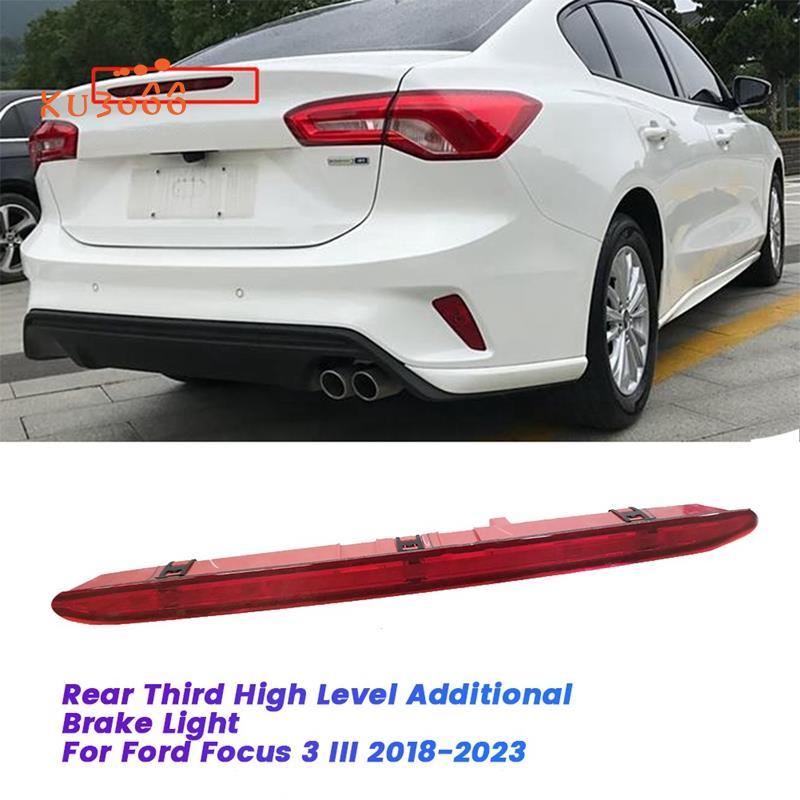 รถสามระดับไฟเบรคเพิ่มเติม JX7B-13A601-AD สําหรับ Focus 3 III 2018-2023 ด้านหลังหางหยุดโคมไฟ JX7B13A6