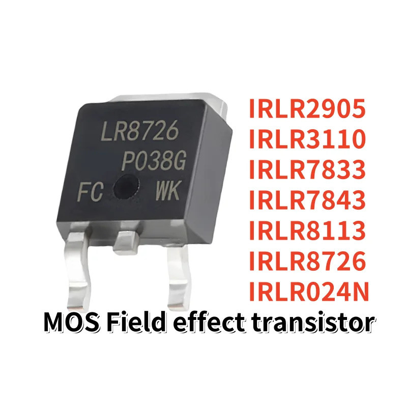 5PCS IRLR2905 LR2905 IRLR024N LR8726 IRLR3110 IRLR3110Z IRLR7833 LR7833 IRLR7843 LR7843 IRLR8113 LR8