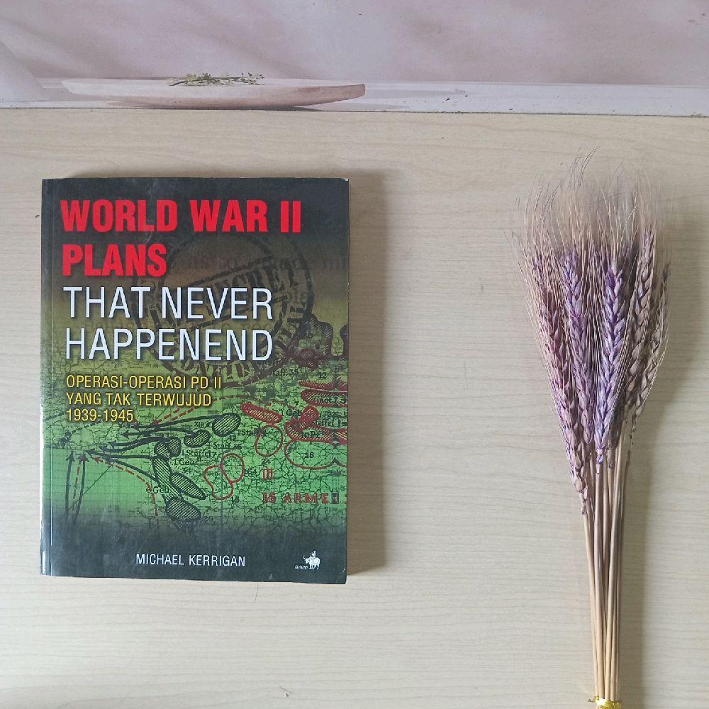 World War II (2) แผนที่ไม่เคยเกิดขึ้น - Michael Kerrigan
