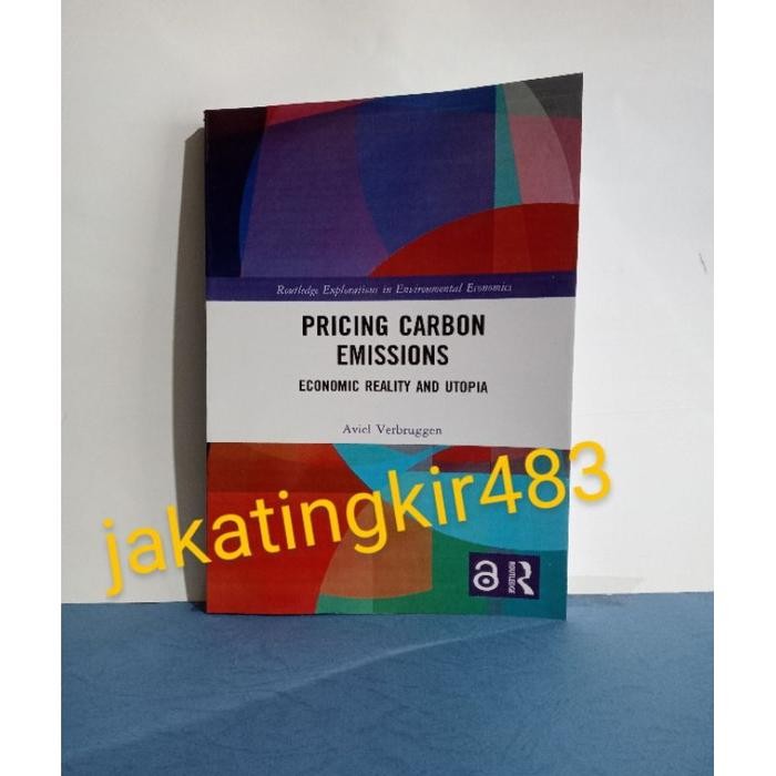 หนังสือทางกายภาพ Pricing Carbon Emissions: เศรษฐศาสตร์, Reality และ Utopia