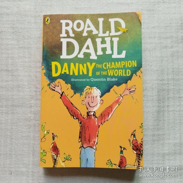 ต้นฉบับภาษาอังกฤษ Danny the Champion of the World Danny the Champion of the World นวนิยายเด็กคลาสสิก
