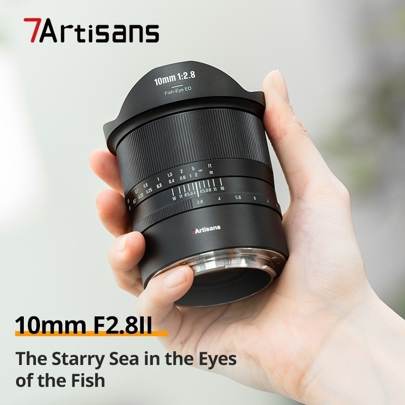 7Artisans 10mm F2.8 II Full Frame Ultra Wide Angle Fisheye Lens Manual Focus for Sony E Nikon Z Cano