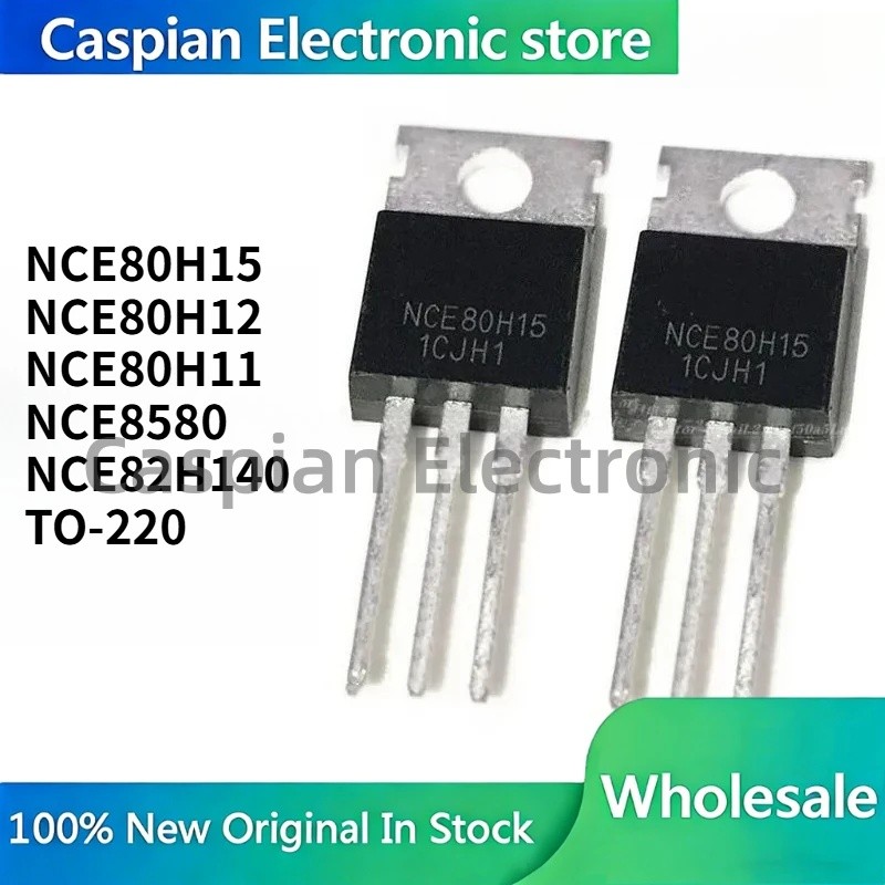 5 ชิ้น NCE80H15 NCE80H12 NCE80H11 NCE8580 NCE82H140 TO-220 ชิปเซ็ตในสต็อกขายส่ง
