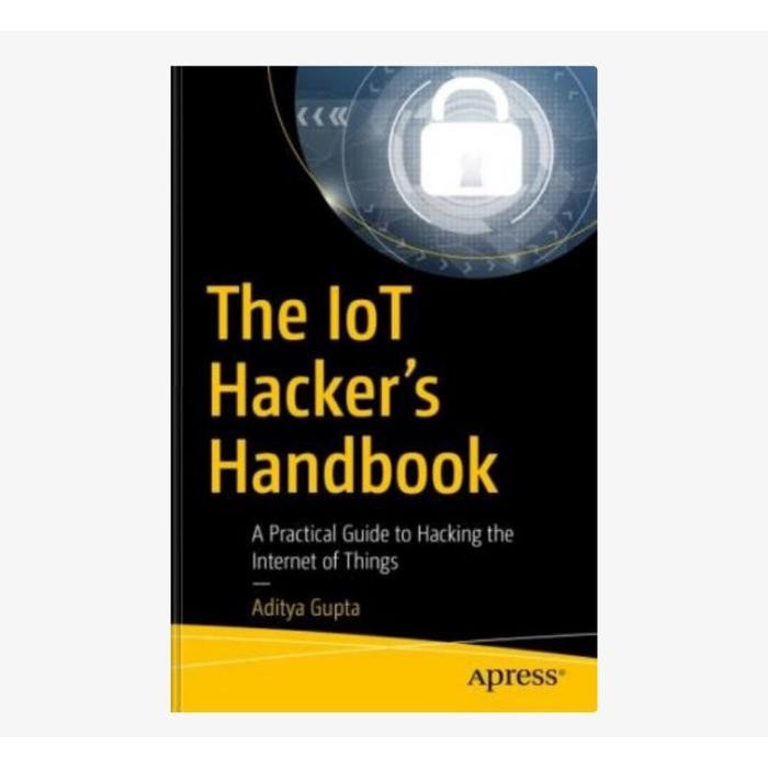 หนังสือทางกายภาพ หนังสือเล่มใหม่ คู่มือ IoT Hackers
