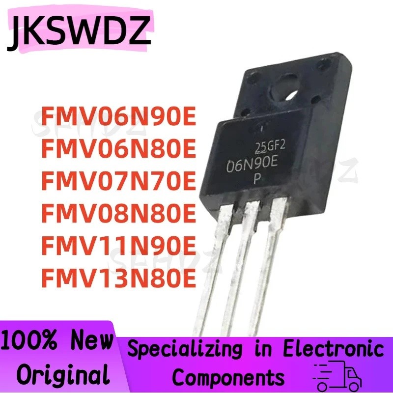 5 ชิ้น FMV06N90E FMV06N80E FMV07N70E FMV08N80E FMV11N90E FMV13N80E 13N80E 11N90E 08N80E 07N80E 06E ท