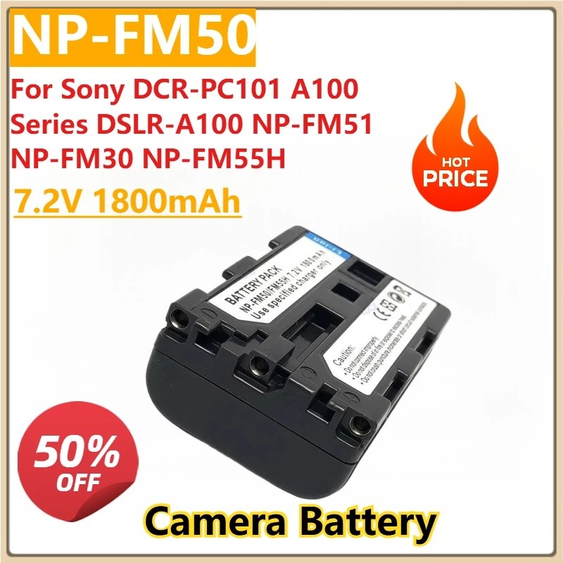แบตเตอรี่กล้อง 7.2V 1800mAh NP-FM50 NP-FM50 NP FM50h สําหรับ Sony DCR-PC101 A100 Series DSLR-A100 NP