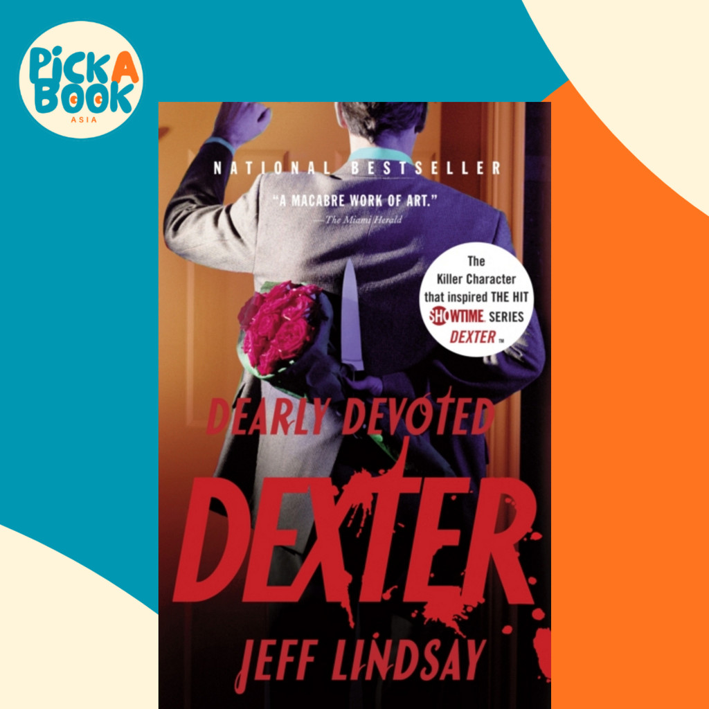 Dearly Devoted Dexter (Dexter 2) โดย Jeff Lindsay (ฉบับสหรัฐอเมริกาปกอ่อน)