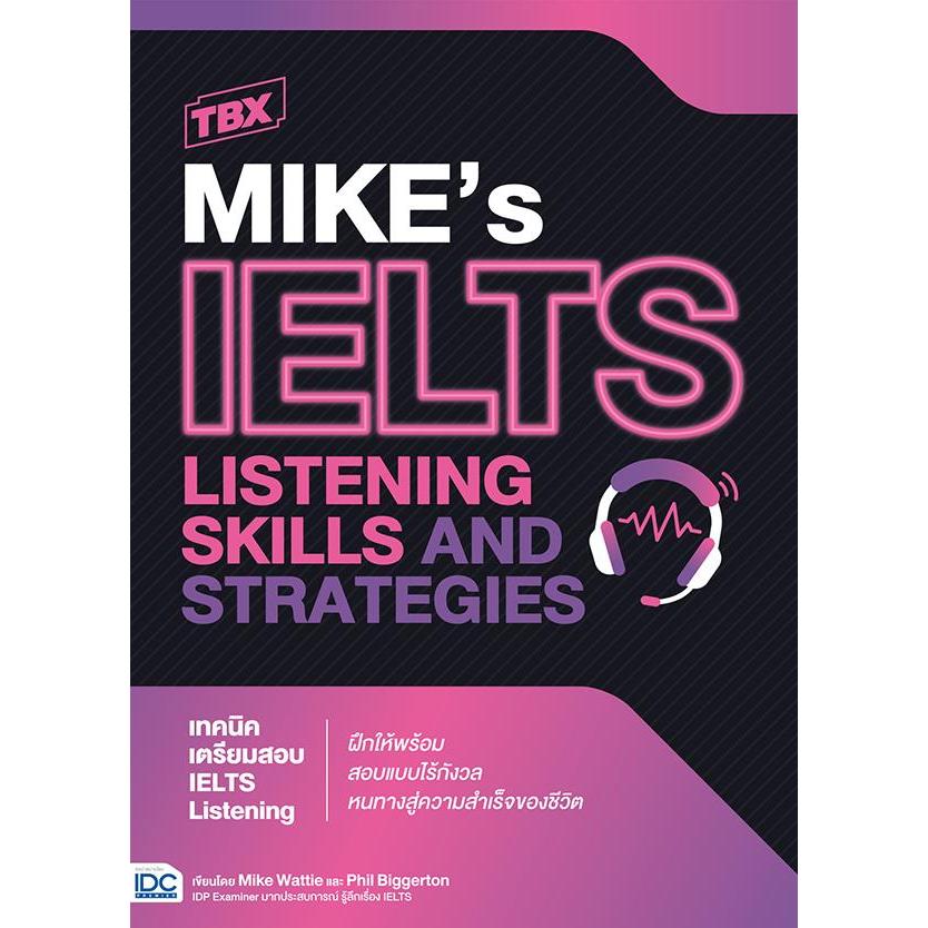 Bundanjai (หนังสือ) TBX Mike's IELTS Listening Skills and Strategies : เทคนิคเตรียมสอบ IELTS Listeni
