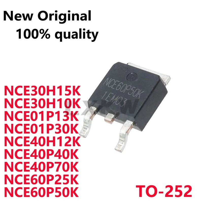 5PCS NCE60P50K NCE30H15K NCE60P25K NCE40H12K NCE01P30K NCE40P40K NCE01P13K NCE40P70K NCE40P30K ทรานซ