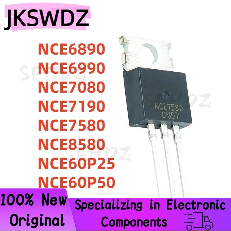 5PCS NCE6890 NCE6990 NCE7080 NCE7190 NCE7580 NCE8580 NCE60P25 NCE60P50 TO-220 MOS Field-Effect ขายส่