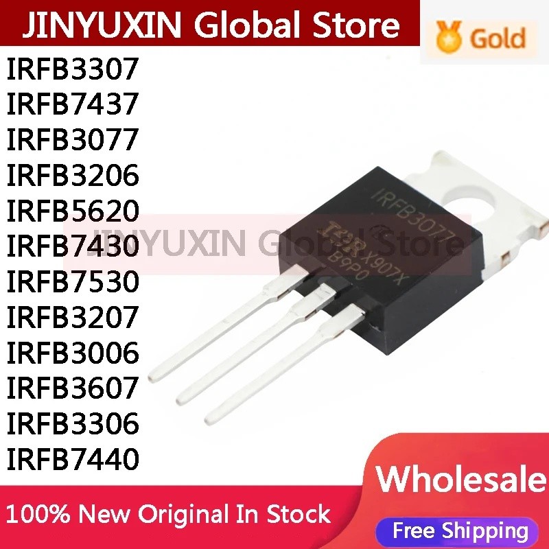 5PCS IRFB3306 IRFB3006 IRFB3077 IRFB3206 IRFB3207 IRFB3307 IRFB3607 IRFB7530 IRFB7437 IRFB7530/B7430