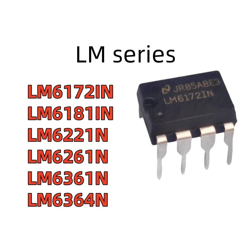 5PCS LM6172IN LM6181IN LM6261N LM6361N LM6364N LM7171AIN LM7171BIN DIP8 ชิป ic