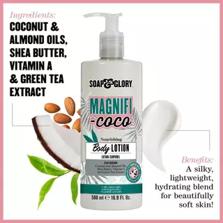 Soap & Glory Magnifi-Coco Nourishing Body Lotion 500Ml โซป แอนด์ กลอรี่ โลชั่น