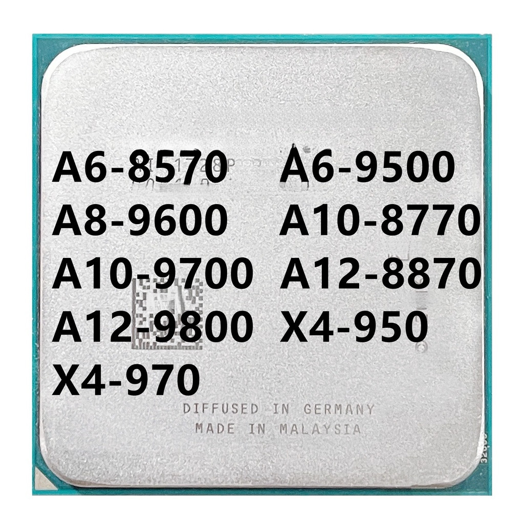 A6-8570 A6-9500 A8-9600 A10-8770 A10-9700 A12-8870 A12-9800 X4-950 X4-970 CPU โปรเซสเซอร์ซ็อกเก็ตAM4