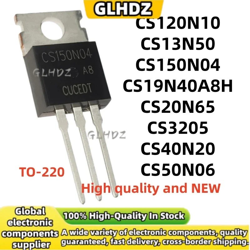 5 ชิ้น CS120N10 CS13N50 CS150N04 CS19N40A8H CS20N65 CS3205 CS40N20 CS50N06 ยี่ห้อใหม่ TO-220 ในสต็อก