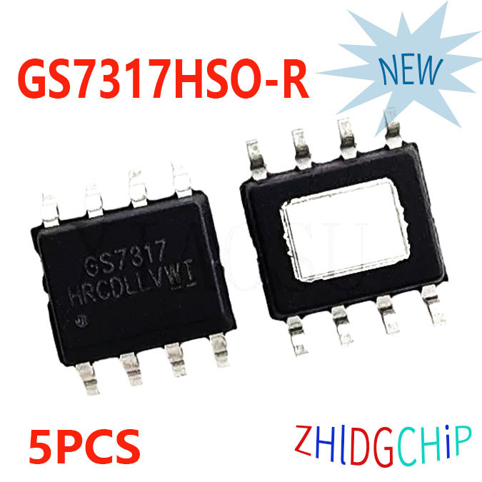 5 ชิ้นแบรนด์ใหม่ GS7317HSO-R GS7317SO-R GS7317 7317 SOP8
