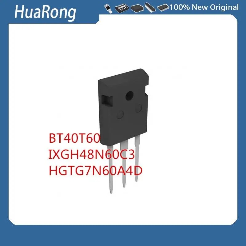 10 ชิ้น/แบทช์ BT40T60 40T60 40A 600V IXGH48N60C3 48A 600V G7N60A4D HGTG7N60A4D 600V 7A TO-247