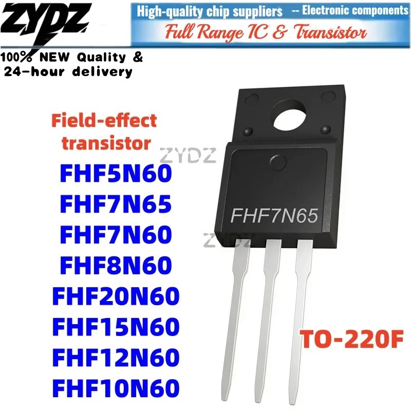 1-5 ชิ้น FHF5N60 F5N60 FHF7N65 7N65 FHF8N60 FHF15N60 FHF20N60 FHF7N60 FHF12N60 FHF10N60 FHF10N60 FHF