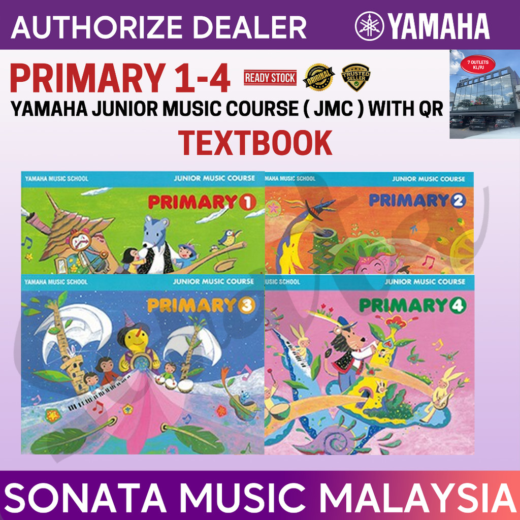 YAMAHA MUSIC QUALITY JUNIOR MUSIC COURSE ( JMC ) CHILD TEXT BOOK พร้อม QR - PRIMARY 1 ถึง 4