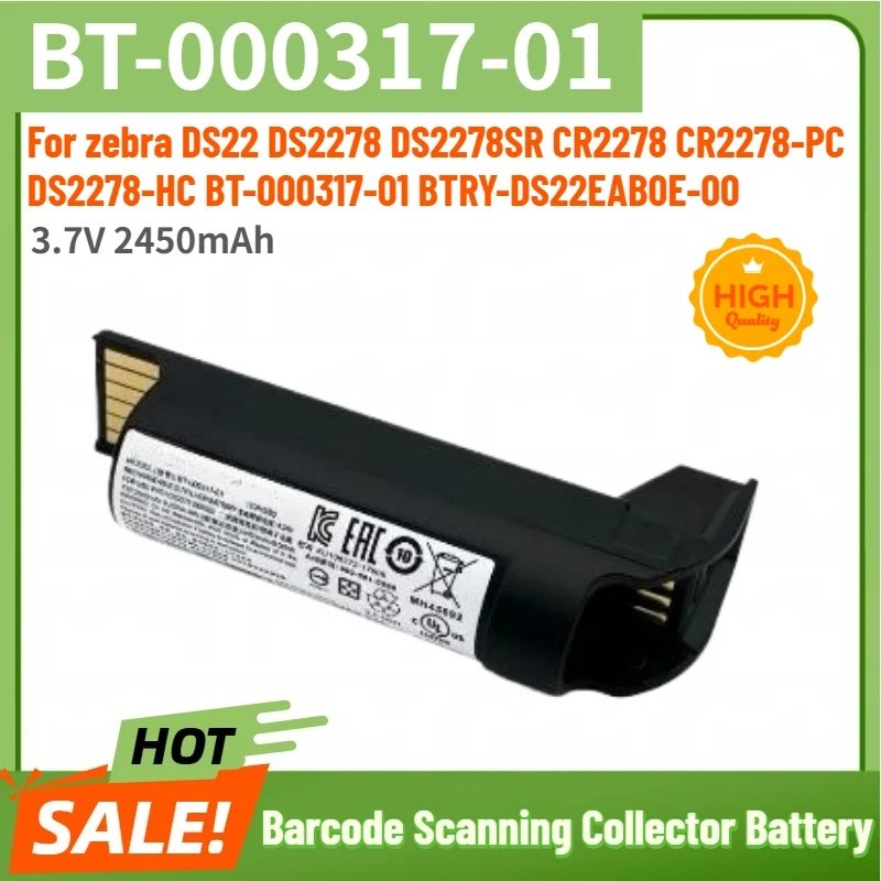 3.7V 2450mAh BT-000317-01 แบตเตอรี่ทดแทนสําหรับ Zebra DS22 DS2278 DS2278SR CR2278 Barcode Scanning C