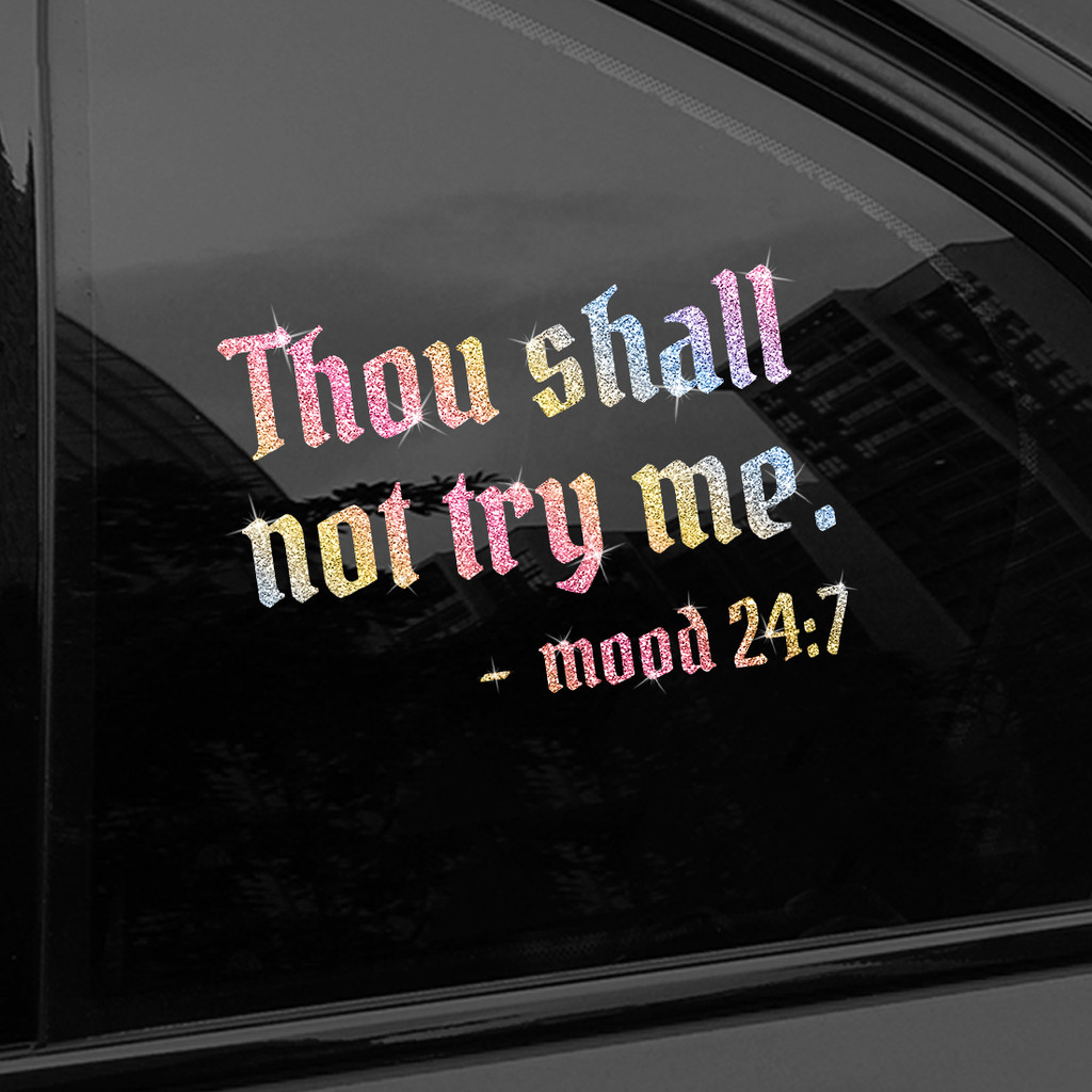 1 ชิ้น "Thou Shall Not Try Me" Mood 24:7 Quote Glitter Vinyl Sticker, Sparkling Self-adhesive Decal,