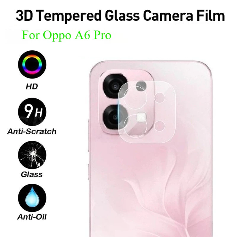 3 ชิ้น 3D กล้องเลนส์ป้องกันฟิล์มสําหรับ Oppo A6 Pro A6X A6T A6t 4G 5G 2025 กระจกนิรภัยโปร่งใสเต็มรูปแบบป้องกันปกหลัง