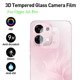 3 ชิ้น 3D กล้องเลนส์ป้องกันฟิล์มสําหรับ Oppo A6 Pro A6X A6T A6t 4G 5G 2025 กระจกนิรภัยโปร่งใสเต็มรูปแบบป้องกันปกหลัง