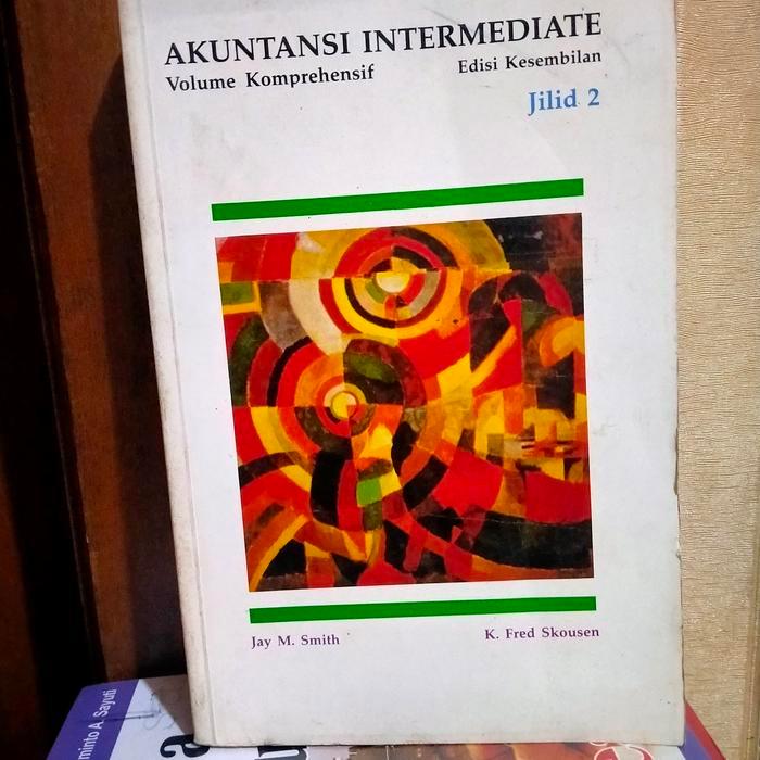 INTERMEDIET ACCOUNTING 9TH EDITION VOLUME 2 JAY M SMITH