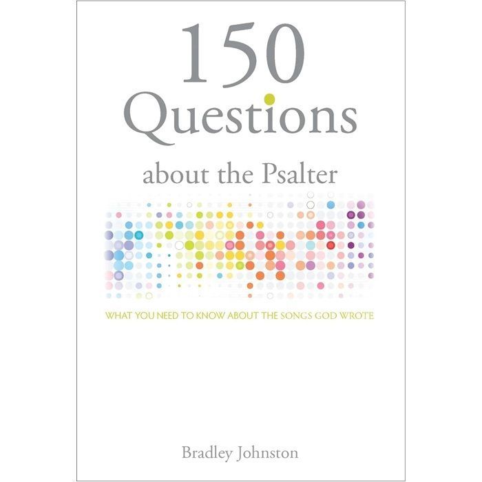 150 คําถามเกี่ยวกับ Psalter (Bradley Johnston)