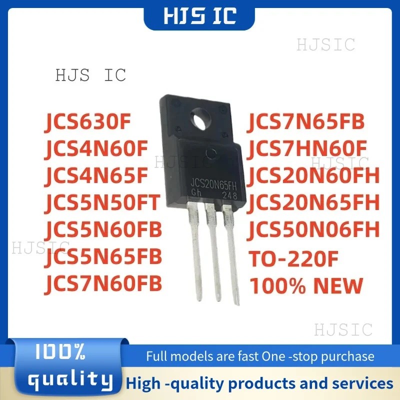 5PCS JCS20N60FH JCS4N60F JCS5N60FB JCS20N65FH JCS4N65F JCS5N50FT JCS5N65FB JCS50F7S60FJC60FJC7N60F ท