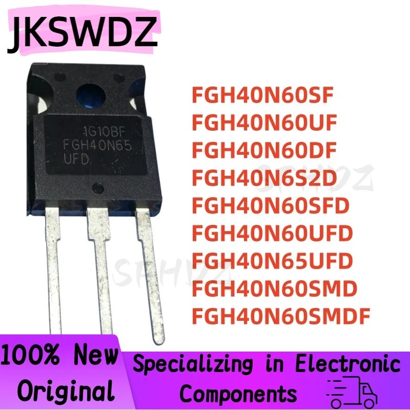 5PCS FGH40N60SF FGH40N60UF FGH40N60DF FGH40N6S2D FGH40N60SFD FGH40N60UFD FGH40N60UFD ทรานซิสเตอร์F60