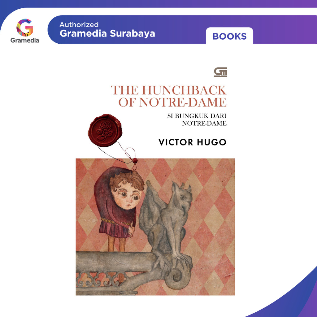 Gramedia Surabaya - The Huncback of Zero-Dame (The Huncback of Zero-Dame) (Victor Hugo)