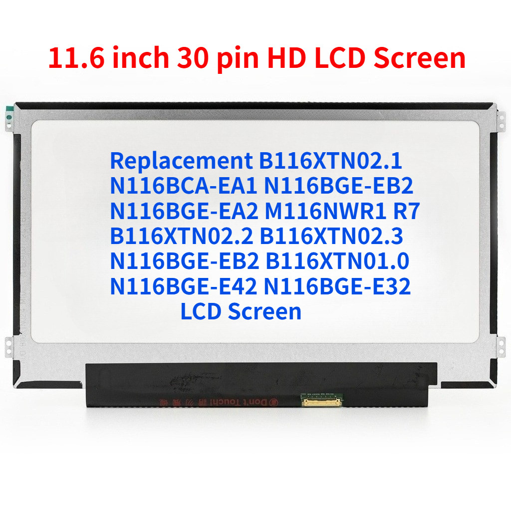 เปลี่ยน B116XTN02.1 N116BCA-EA1 N116BGE-EB2 N116BGE-EA2 M116NWR1 R7 B116XTN02.2 B116XTN02.3 N116B-GE